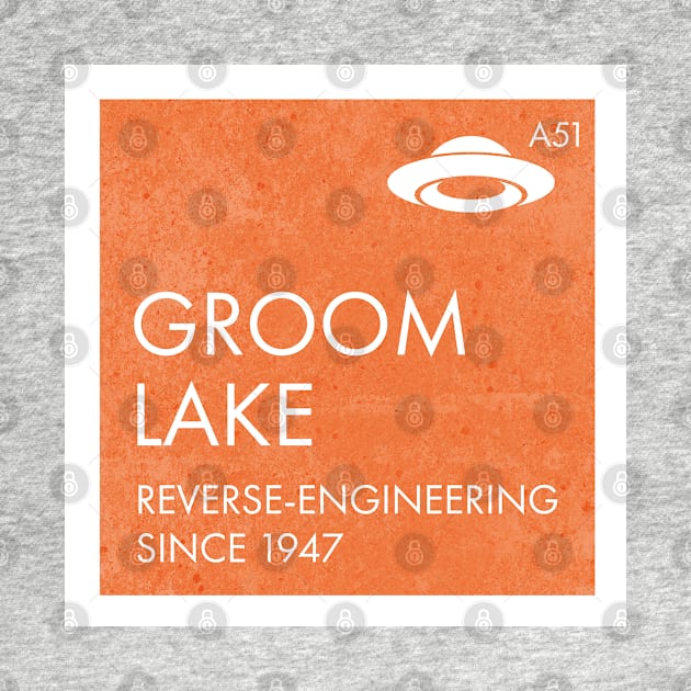 Groom Lake - Reverse-engineering since 1947 - alt image by CliffordHayes